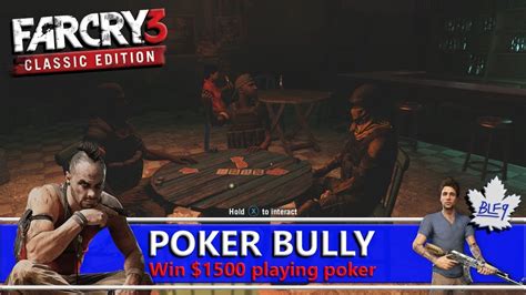 Be sure to check them out. Far Cry 3: Classic Edition - Poker Bully Achievement - YouTube