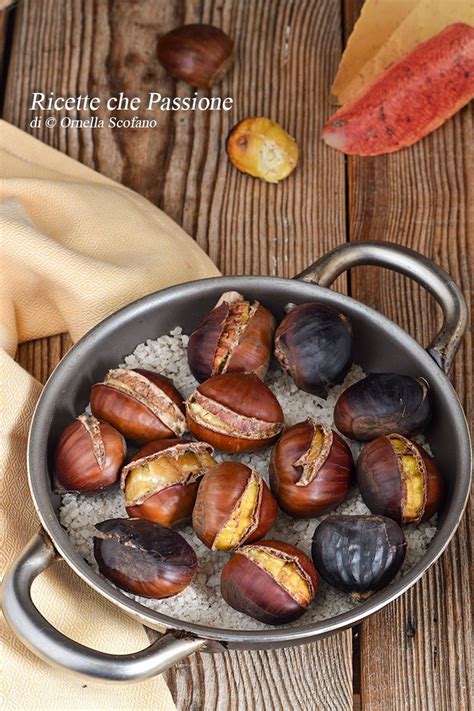 Potete anche provare con la teglia che utilizzate di solito per cucinare le castagne in forno. Castagne al sale, ottime caldarroste in una padella o ...