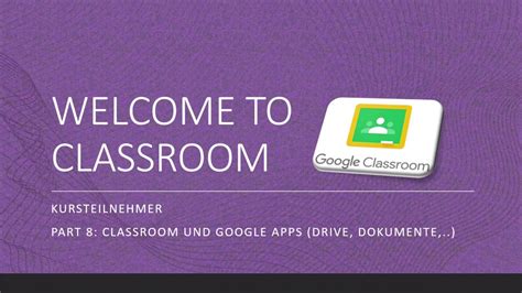 More than 72375 downloads this month. Google Classroom Kursteilnehmer Tutorial (Deutsch): Part 8 ...