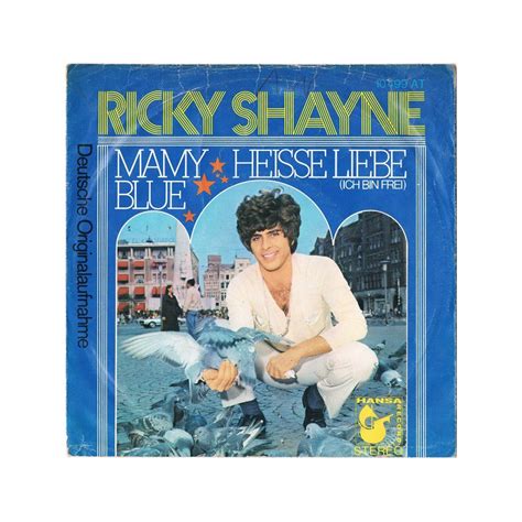 Shayne was born george albert tabett on 4 june 1944 in cairo, egypt, to a lebanese father and a french mother. Shayne Ricky ‎- Mamy Blue|1971 Hansa Record ‎- 10 499 AT ...