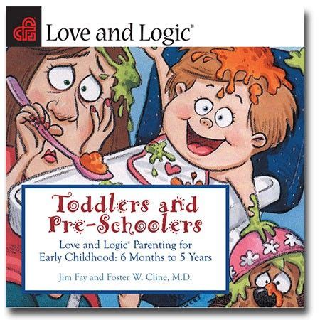 Toddlers and Pre-Schoolers - Audio | Love, logic, Toddler ...