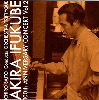 However, his portfolio of work spans far beyond. Akira Ifukube 100th Anniversary Concert-Vol 2 (3SCD-0018)