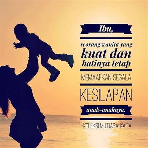 Berupa rangkuman quotes tentang perempuan yang semoga bisa jadi inspirasi buatmu :). Ibu Seorang Wanita Yang Kuat Dan Hatinya Tetap Memaafkan ...