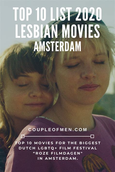 The 100+ best popular movies for the years 2010 through 2020. Top 10 Film List of Lesbian Movies 2020 at Amsterdam ...