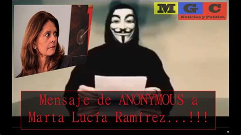 Marta lucía ramírez blanco (born 4 july 1954 in zipaquira) is a colombian lawyer, politician, and the current vice president of colombia. MENSAJE DE ANONYMOUS A MARTHA LUCIA RAMIREZ - YouTube