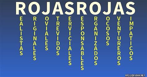 Relación de comarcas por provincia con las personas poseedoras del apellido rojo, tanto de primer como de segundo apellido, clasificadas de mayor a. Significado del apellido rojas rojas - Significados de los ...