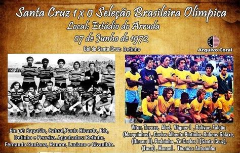 Veja como acompanhar ao vivo na tv a seleção olímpica brasileira enfrenta o cabo verde em um amistoso neste sábado. Santa Cruz x Seleção Olímpica, 1972. | Marquinhos, Santa ...