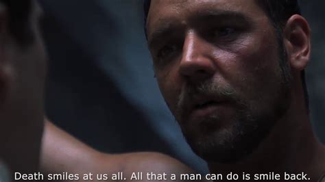 I knew a man once who said, death smiles at us all. Gladiator - Death smiles at us all - YouTube