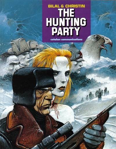 If every member of the hunting party could have been killed off in the first few chapters, this would have been a more. The Hunting Party (Volume) - Comic Vine