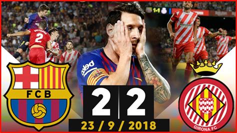 Live blog, updates, goals, highlights it's time for barça's second preseason game! Barcelona vs Girona /2-2\ Match Hіghlіghts 9/2018 - YouTube