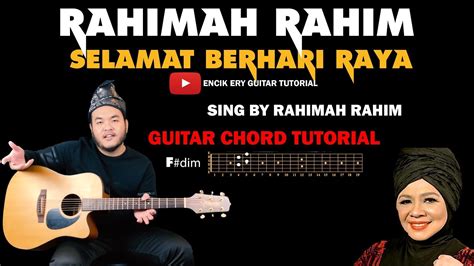 Ampun dan restu kepada ibu bapa maaflah lahir batin pada saudara semua semua berhari raya menyambut kemenangan kita selama di bulan puasa menahan lapar dahaga (solo). Rahimah Rahim - Selamat Berhari Raya ( Guitar Chord ...