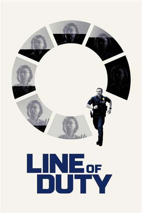 Torn apart over time by their ambitions, their choices ultimately bring them back together on different sides of the law. Line of Duty (2019) - Posters — The Movie Database (TMDb)