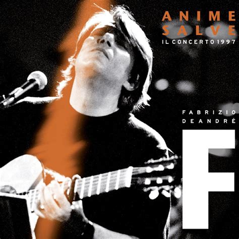 Fabrizio de andre', ivano fossati lyrics powered by www.musixmatch.com. Disco Vinile Anime Salve: Il Concerto 1997 [3 LP ...