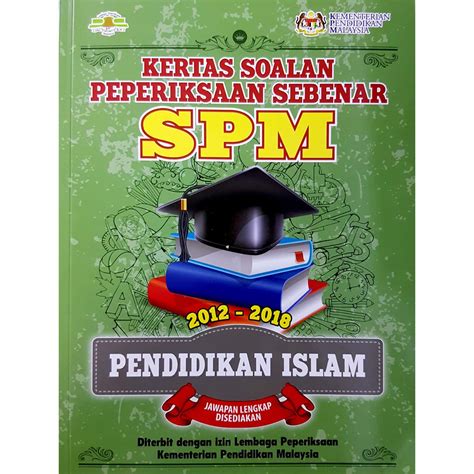 Ilmu pendidikan islam pengembangan pendidikan integratif di sekolah, keluarga, dan. Kertas Soalan Peperiksaan Sebenar SPM 2012-2018 ...