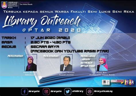 .(facebook dan youtube rasmi ptar penceramah :1. Program Library Outreach @PTAR Fakulti Seni Lukis & Seni ...