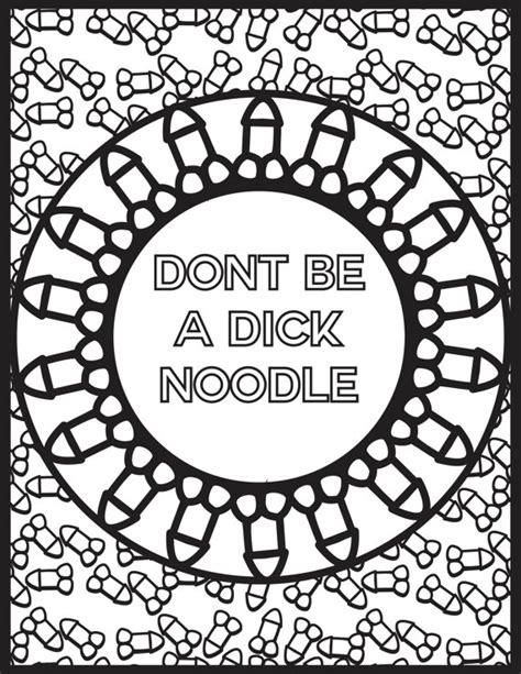 Because there's nothing more arousing than whipping out some crayons along with your dick. Printable Adult Coloring Book Page: DICK NOODLE