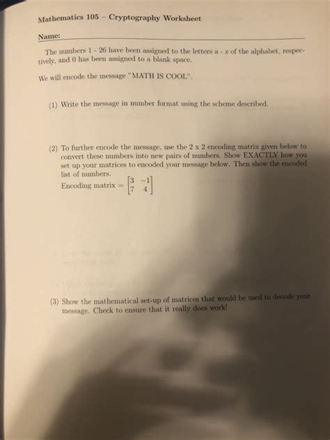 In a caesar cipher, each letter of the alphabet is shifted along some number of places. Mathematics 105 - Cryptography Worksheet Name: The | Chegg.com