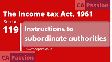 The most important part of income tax is knowing how much you owe the inland revenue board. Section 119 of The Income Tax Act, 1961 - Instructions to ...