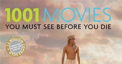 Movies with 20 or more rated reviews at rotten tomatoes are eligible for inclusion in this list. 1001 Movies You Must See Before You Die (2013)