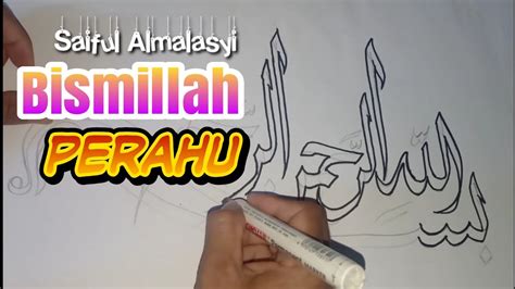 Download kaligrafi bismillah simple and use any clip art,coloring,png graphics in your website, document or presentation. Cara menulis Kaligrafi Arab Bismillah bentuk perahu dengan ...