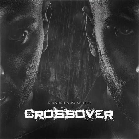 This is my last resort. Kianush & PA Sports - CROSSOVER Lyrics | Genius Lyrics