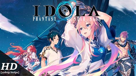 Idola phantasy star saga us. IDOLA Phantasy Star Saga Android Gameplay [1080p/60fps ...