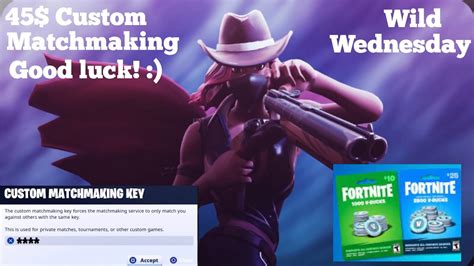 Fortnite chapter 2 season 6 (season 16). (45$ NA-WEST) Fortnite Custom matchmaking - Wild Wednesday ...