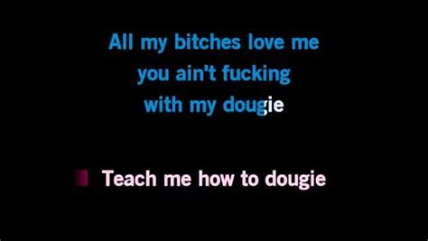 It means to have a cool or hip style. Teach Me How To Dougie Mp3 Download Clean Version - MP3views