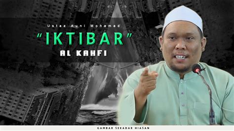 Kuliah ceramah ustaz auni bin mohamad datoksir kronik. 80 | Iktibar Al Kahfi | Ustaz Auni Mohamed | Jan 2017 ...