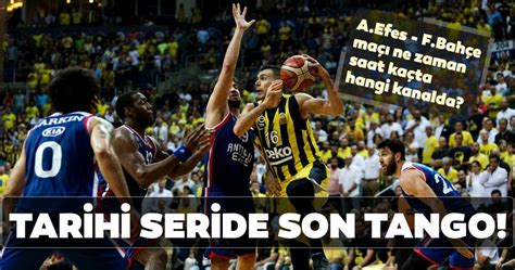 Fenerbahçe'nin sahaya çıkacağı ilk 11 belli oldu. Anadolu Efes - Fenerbahçe maçı ne zaman saat kaçta hangi kanalda? Anadolu Efes - Fenerbahçe canlı...