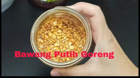 Bawang Putih Goreng (minyak bawang putih) - YouTube