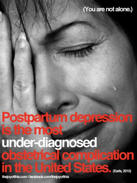 Find the best postpartum depression quotes, sayings and quotations on picturequotes.com. Photo Quotes, Memes & Infographics | The Joy of This | Page 2