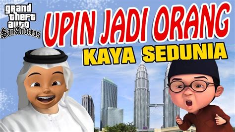 (lcgdi) was incorporated in april. Upin ipin jadi orang Terkaya di Dunia GTA Lucu - YouTube