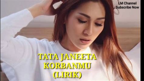 Kau katakan kau tak ingin membagi hatimu. TATA JANEETA - KORBANMU - YouTube