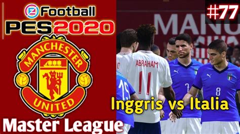 Tki malaysia vs hongkong strees. Big match, inggris vs italia. PES 2020 Indonesia Master ...