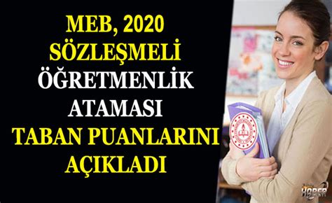 Merkezi sınavlar olan kpss, üniversite sınavı yks; 2020 Sözleşmeli Öğretmenlik Ataması Taban Puanları Açıklandı