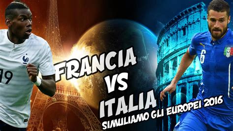 Porque los italianos son los custodios del patrimonio artístico de occidente. FRANCIA vs ITALIA (QUARTI DI FINALE) - SIMULIAMO GLI ...