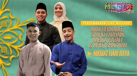 Selamat hari raya aidilfitri dari kami keluarga meletop! Nikmat Hari Raya - Andi Bernadee, Syafiq Farhain, Nabila ...