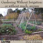 Check spelling or type a new query. Gardening Without Irrigation: or without much, anyway by ...