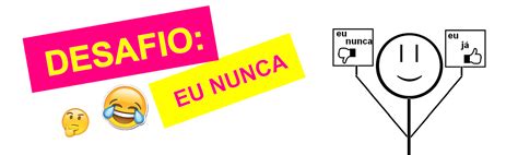 Com frases online e offline, o eu nunca +18 é feito por todo mundo. #DeixaEuTeDizer: 12 FRASES LEGAIS PARA USAR NO JOGO "EU NUNCA"