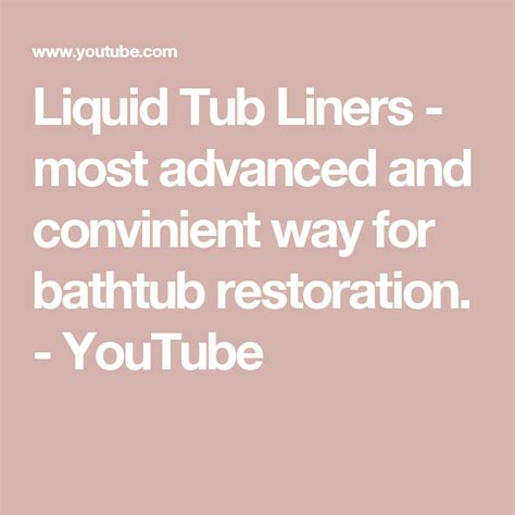 Contents bathtub reglazing or bathtub liner: Liquid Tub Liners - most advanced and convinient way for ...