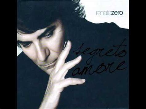 — the best of renato zero. Renato Zero - Segreto Amore (2010) - YouTube