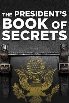 Book of secrets inside a letter book which is a replica of the presidents'. Watch The President's Book of Secrets Online | Season 0 ...