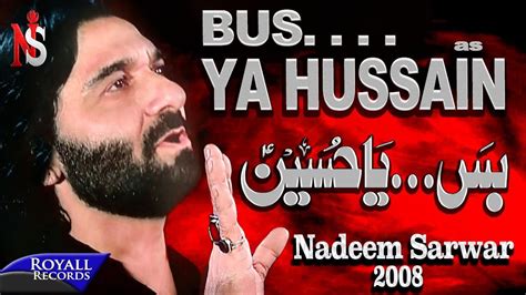 Music that doesn't have bad themes is halal. Nadeem Sarwar - Buss Ya Hussain (2008) in 2020 | Busses ...