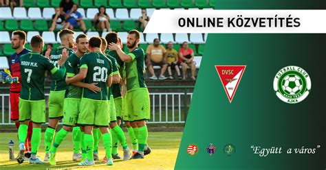 Debreceni vasutas sport club is a professional football club, based in debrecen, hungary, that competes in the nemzeti bajnokság i, the firs. ONLINE: DVSC - FC Ajka - FC Ajka