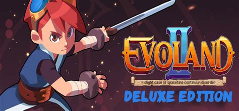 Maybe you would like to learn more about one of these? Evoland 2 Deluxe Edition Free Download Cracked PC Game