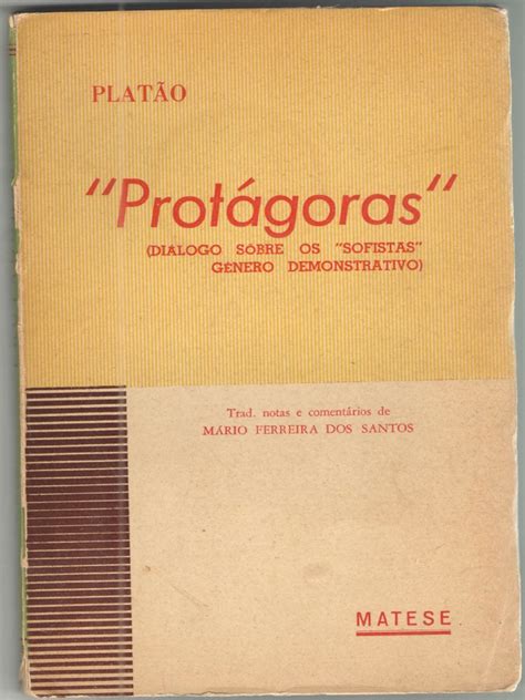 Maybe you would like to learn more about one of these? Mário Ferreira Dos Santos - Platão - Protágoras | Sócrates ...