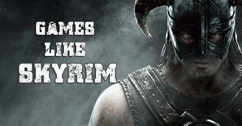 Its world revolves around dragonborn. 15 Best Games Like Skyrim You Should Play | IndieGameMag - IGM