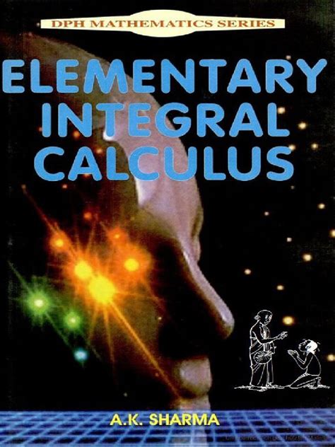 Jan 21, 2020 · the process we are using to deal with the infinite limits requires only one infinite limit in the integral and so we'll need to split the integral up into two separate integrals. Elementary Integral Calculus. A.K.Sharma 8171419690.pdf