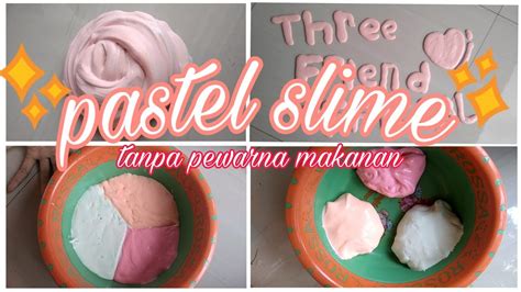 Check spelling or type a new query. Cara membuat pastel slime || tanpa pewarna makanan - YouTube